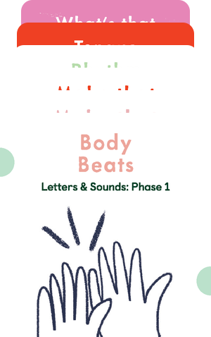Phonics: Letters & Sounds: Phase 1 (XWXZ)
